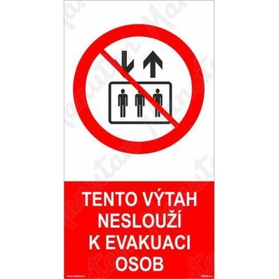 Manutan Tento výtah neslouží k evakuaci osob, samolepka 80 x 150 x 0,1 mm