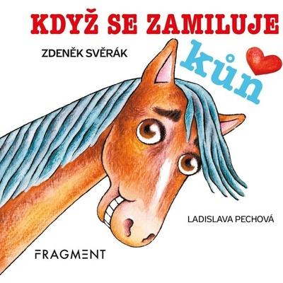 Když se zamiluje kůň - Zdeněk Svěrák