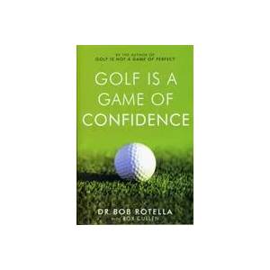 Golf is a Game of Confidence | Bob Rotella (ISBN: 9780743492461)