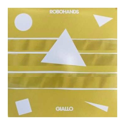 Robohands - Giallo LP