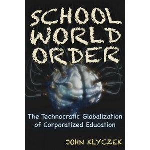 School World Order | John Adam Klyczek (ISBN: 9781634241960)