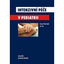 Intenzivní péče v pediatrii - Ivan Novák