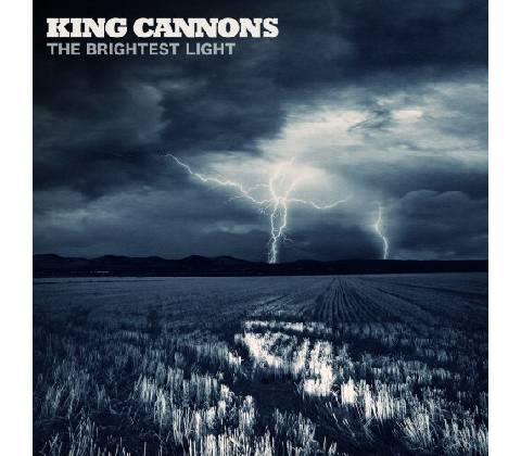 KING CANNONS: BRIGHTEST LIGHT CD