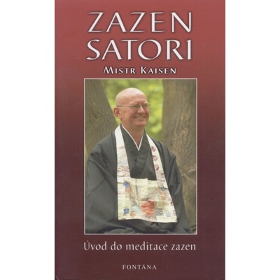 Zazen satori - úvod do meditace zazen