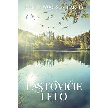 Lastovičie leto - Kristy Woodson Harvey