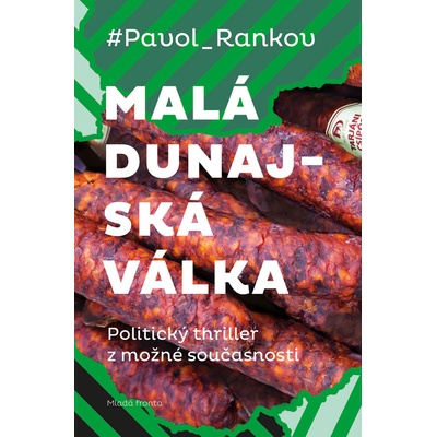 Pavol Rankov Malá dunajská válka