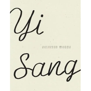 Yi Sang: Selected Works | Don Mee Choi, Jack Jung, Sawako Nakayasu, Don Mee Choi, Joyelle McSweeney (ISBN: 9781950268085)