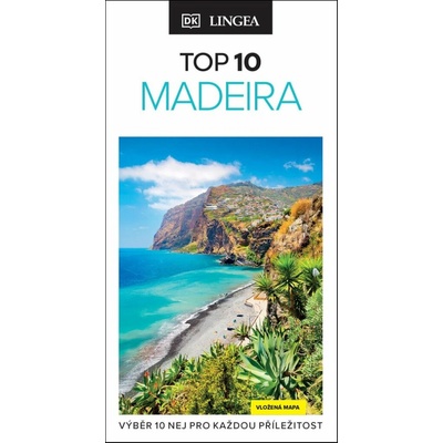 Madeira – průvodce TOP 10