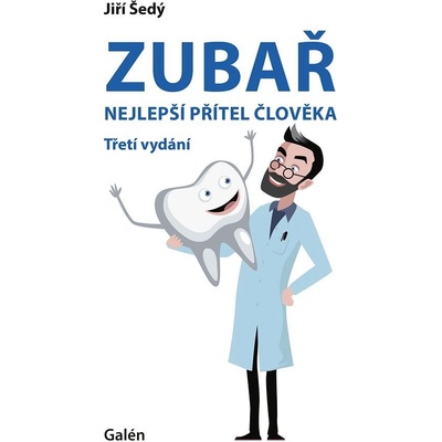 Zubař nejlepší přítel člověka