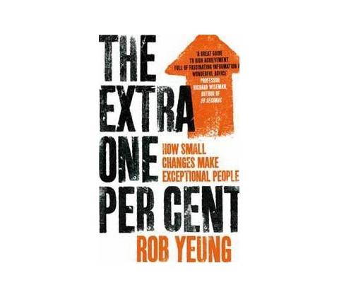 The Extra One Per Cent - Rob Yeung