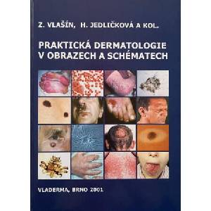 Praktická dermatologie v obrazech a schématech, 2. vydání | Zdeněk Vlašín, Hana Jedličková a kol (2025)
