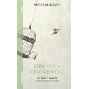 Žijte nejen o víkendu