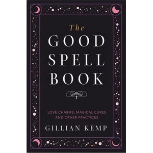 Good Spell Book | Gillian Kemp (ISBN: 9781409183648)