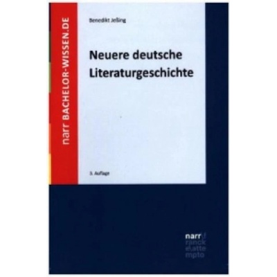 Neuere deutsche Literaturgeschichte - Jeßing, Benedikt