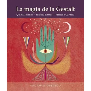 MAGIA DE LA GESTALT | MESALLES, QUIM, RAMOS, YOLANDA, CABASSA, MARI (ISBN: 9788411721158)