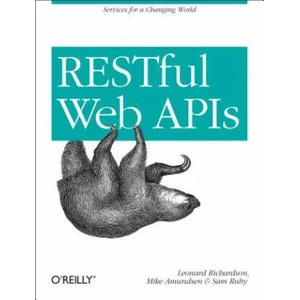 RESTful Web APIs | Leonard Richardson, Mike Amundsen, Sam Ruby (2013)