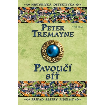 Pavoučí síť. Případ sestry Fidelmy - Peter Tremayne