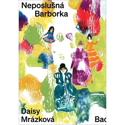 Neposlušná Barborka - Daisy Mrázková