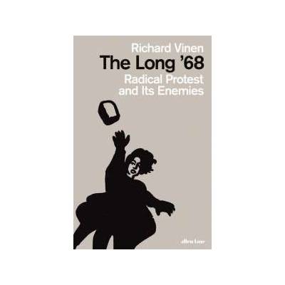 The Long '68 Richard Vinen