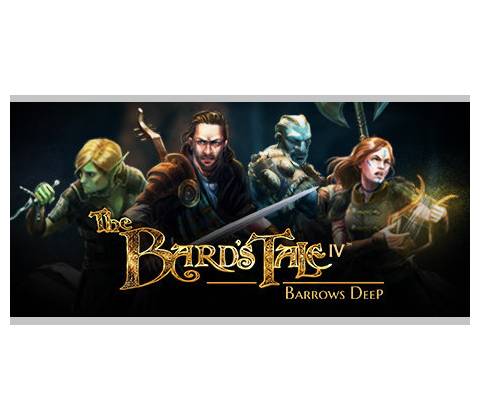 The Bards Tale IV: Barrows Deep