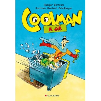 Coolman a já - Bertram Rüdiger, Schulmeyer Heribert