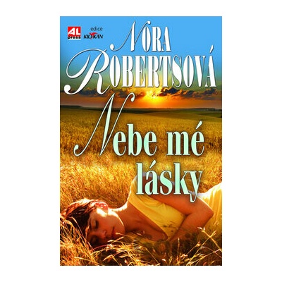 Nebe mé lásky - Nora Roberts