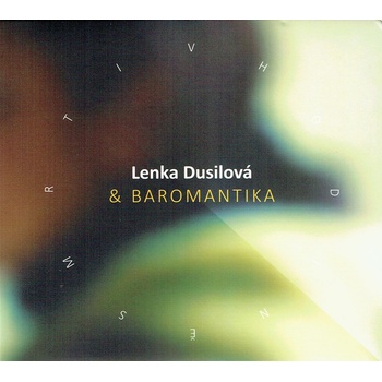 V hodině smrti, - Lenka Dusilová & Baromantika CD
