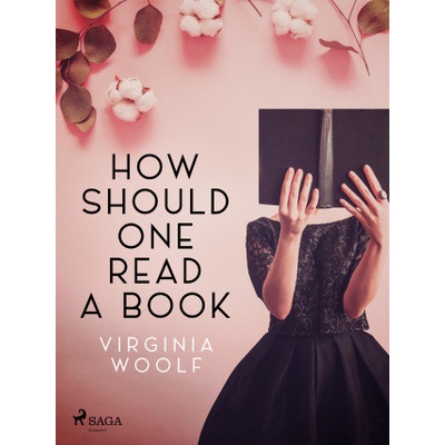 How Should One Read a Book - Virginia Woolfová