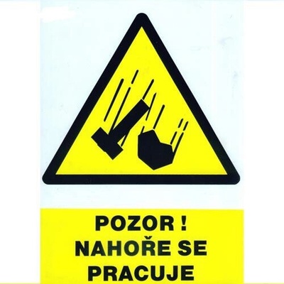 Tabuľka - POZOR! HORE SA PRACUJE 210x297mm (A4) PH