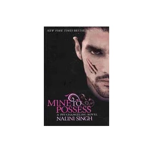 Mine to Possess | Nalini Singh (ISBN: 9780575100008)