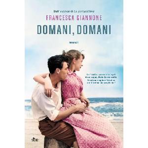 Domani, domani | Francesca Giannone (ISBN: 9788842934905)