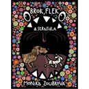 Brok, Flek a strašidla