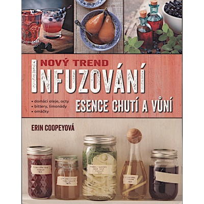 Infuzování, esence chutí a vůní