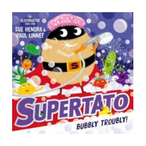 Supertato: Bubbly Troubly | SUE HENDRA (2021)