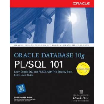 Oracle Database 10g PL/SQL 101 | Christopher Allen