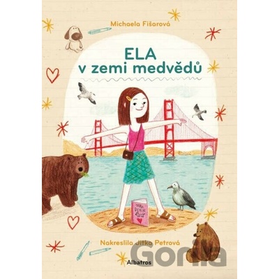Ela v zemi medvědů - Michaela Fišarová