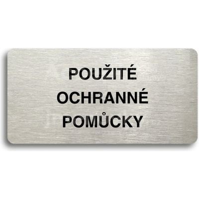 ACCEPT Piktogram POUŽITÉ OCHRANNÉ POMŮCKY - stříbrná tabulka - barevný tisk bez rámečku