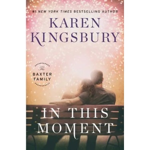 In This Moment | Karen Kingsbury (ISBN: 9781451687637)