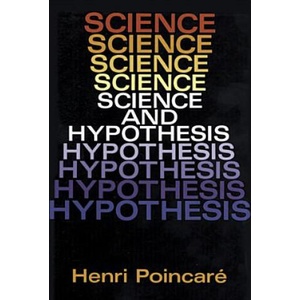 Science and Hypothesis | Jules Henri Poincare (1998)