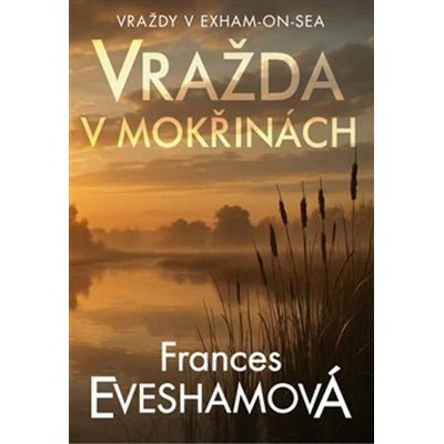 Vražda v mokřinách Frances Evesham
