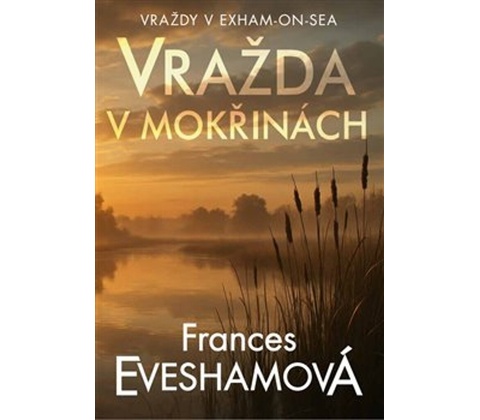 Vražda v mokřinách Frances Evesham