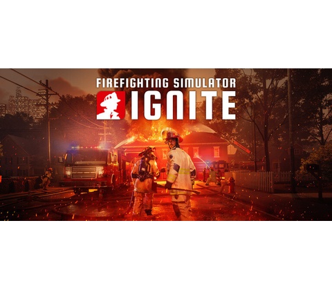 Firefighting Simulator: Ignite