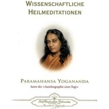 Wissenschaftliche Heilmeditationen