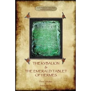 Kybalion & The Emerald Tablet of Hermes (ISBN: 9781911405269)