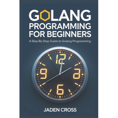 Golang Programming For Beginners