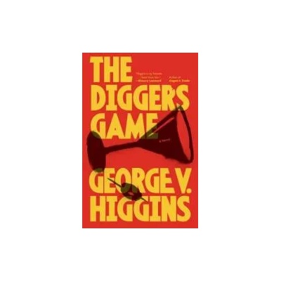 The Digger's Game | George V. Higgins