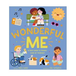 Wonderful Me: A First Guide to Taking Care of Yourself | Vânia Sacramento (2024)