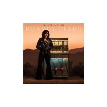 Brandy Clark - Your Life Is A Record