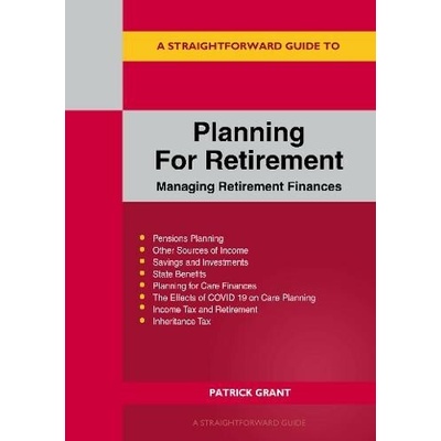 Planning for Retirement: Managing Retirement Finances - Patrick Grant