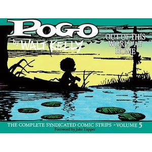 Pogo: The Complete Syndicated Comic Strips Vol. 5: 'out Of T His World At Home' | Kelly (ISBN: 9781683961338)